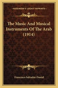 Music and Musical Instruments of the Arab (1914)