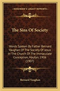 Sins of Society the Sins of Society