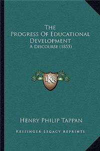 Progress of Educational Development