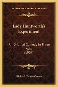 Lady Huntworth's Experiment