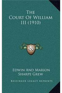 Court Of William III (1910)