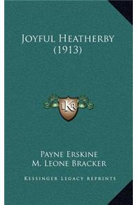 Joyful Heatherby (1913)