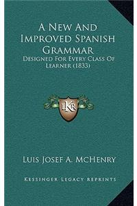 A New and Improved Spanish Grammar