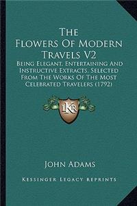 The Flowers Of Modern Travels V2