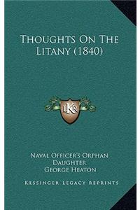 Thoughts On The Litany (1840)