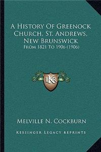 History Of Greenock Church, St. Andrews, New Brunswick