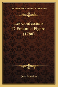 Les Confessions D'Emanuel Figaro (1788)