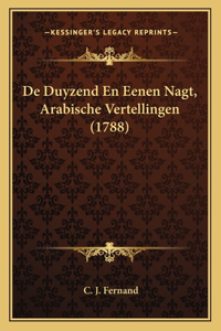 De Duyzend En Eenen Nagt, Arabische Vertellingen (1788)