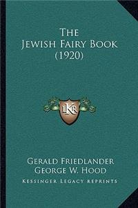 Jewish Fairy Book (1920)