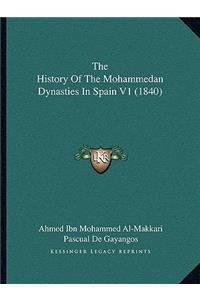 The History Of The Mohammedan Dynasties In Spain V1 (1840)