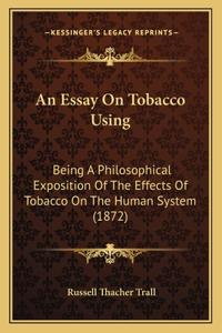 Essay On Tobacco Using