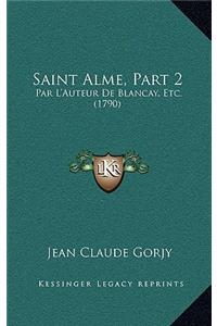 Saint Alme, Part 2