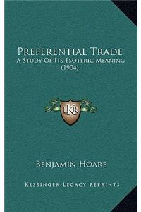 Preferential Trade