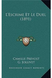 L'Escrime Et Le Duel (1891)