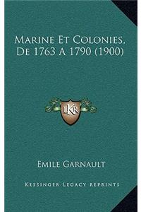 Marine Et Colonies, de 1763 a 1790 (1900)