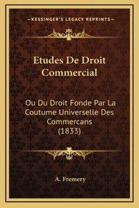 Etudes de Droit Commercial