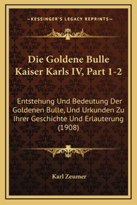 Goldene Bulle Kaiser Karls IV, Part 1-2