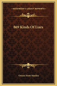 869 Kinds Of Liars