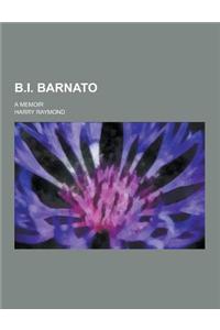 B.I. Barnato; A Memoir