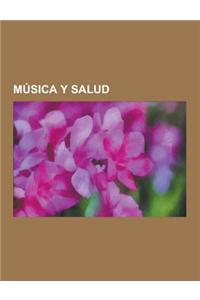 Musica y Salud: Musicoterapia, Ruido, Contaminacion Acustica, Ruido de Cuantificacion, Ruido Blanco, Ruido de Johnson-Nyquist, Modelo