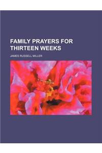 Family Prayers for Thirteen Weeks