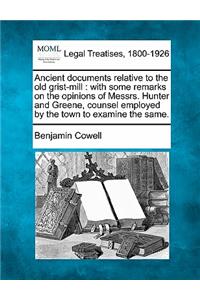 Ancient Documents Relative to the Old Grist-Mill