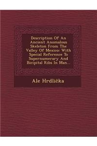 Description of an Ancient Anomalous Skeleton from the Valley of Mexico