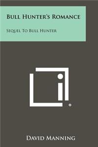 Bull Hunter's Romance