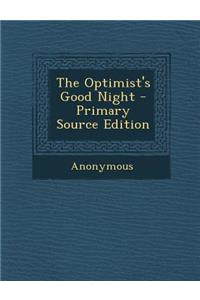 Optimist's Good Night
