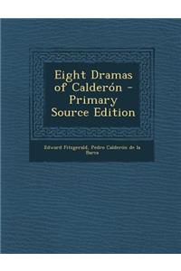 Eight Dramas of Calderon