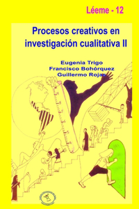 Procesos creativos en investigación cualitativa II