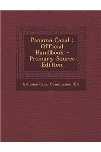 Panama Canal: Official Handbook