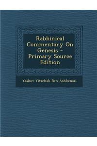 Rabbinical Commentary on Genesis - Primary Source Edition