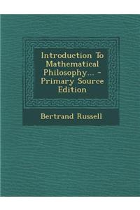 Introduction to Mathematical Philosophy...