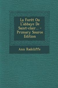 La Forêt Ou L'abbaye De Saint-clair...