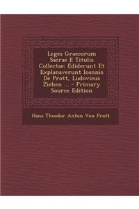 Leges Graecorum Sacrae E Titulis Collectae