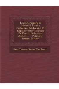 Leges Graecorum Sacrae E Titulis Collectae