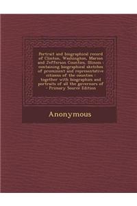 Portrait and Biographical Record of Clinton, Washington, Marion and Jefferson Counties, Illinois
