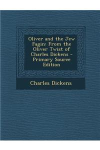 Oliver and the Jew Fagin