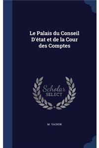 Le Palais du Conseil D'état et de la Cour des Comptes