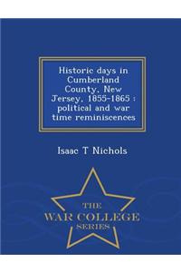 Historic Days in Cumberland County, New Jersey, 1855-1865