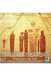 Peintures Rupestres : Premices de l'Art 2017