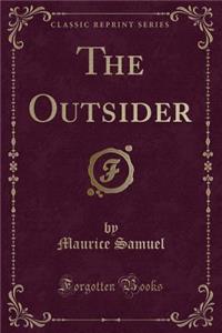 The Outsider (Classic Reprint)