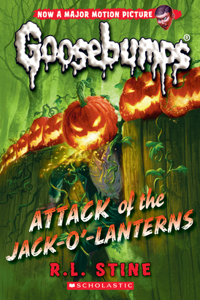 Attack of the Jack-O'-Lanterns (Classic Goosebumps #36)