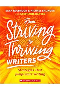 From Striving to Thriving Writers