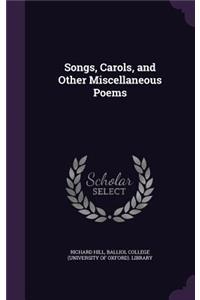 Songs, Carols, and Other Miscellaneous Poems