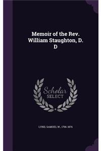 Memoir of the REV. William Staughton, D. D