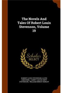 The Novels And Tales Of Robert Louis Stevenson, Volume 19