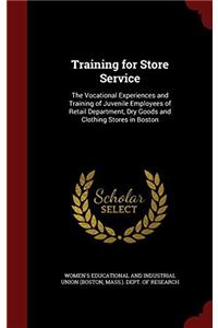 TRAINING FOR STORE SERVICE ; THE VOCATIO