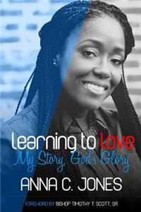 Learning to Love My Story, God's Glory